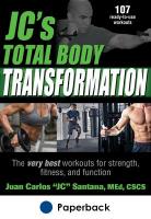JC's Total Body Transformation