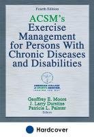 Exercise Mgmt for Persons with Chronic Diseases &  Disabilities, Updated
